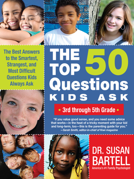 Title details for The Top 50 Questions Kids Ask (3rd through 5th Grade) by Dr. Susan Bartell - Available